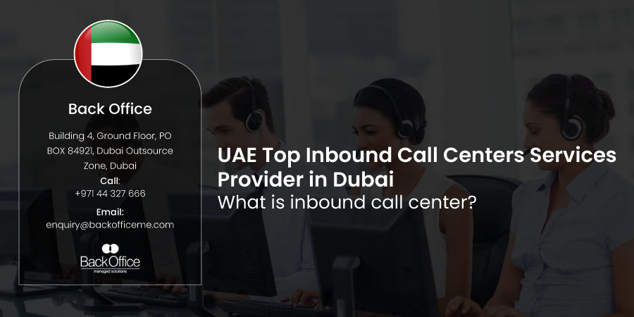 Best Inbound Call Centers Companies in Dubai UAE