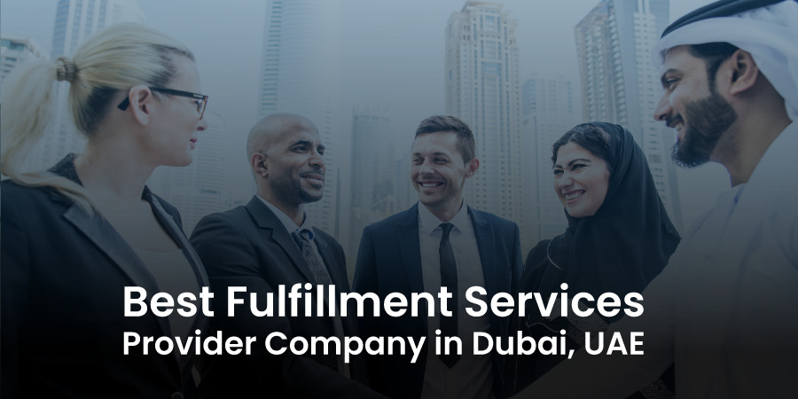 Best Fulfillment Services Provider Company in Dubai, UAE