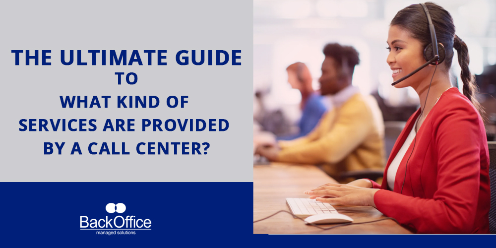 The Ultimate Guide to Call Center Services 