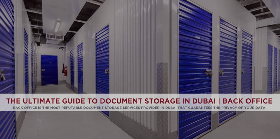 The Ultimate Guide to Document Storage in Dubai