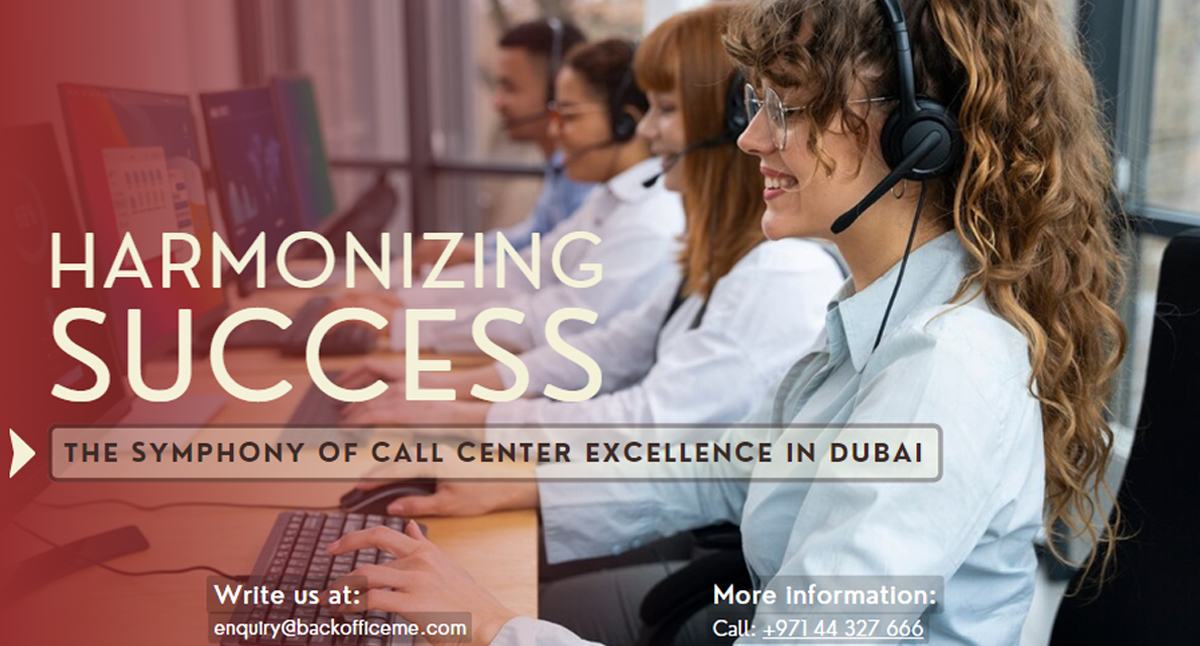 The Symphony of Call Center Excellence in Dubai